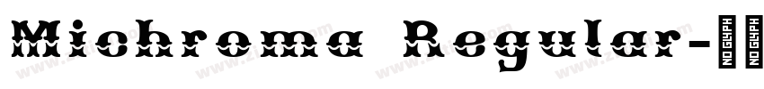 Michroma Regular字体转换